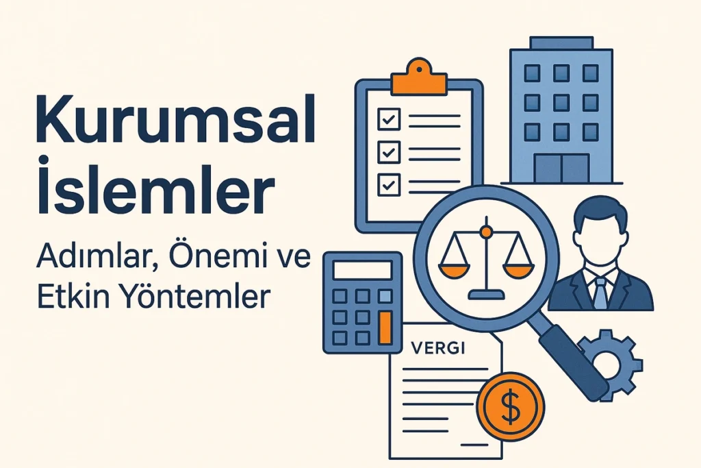 kurumsal işlemler