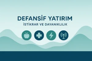 Borsada Defansif Hisseler ve Stratejiler