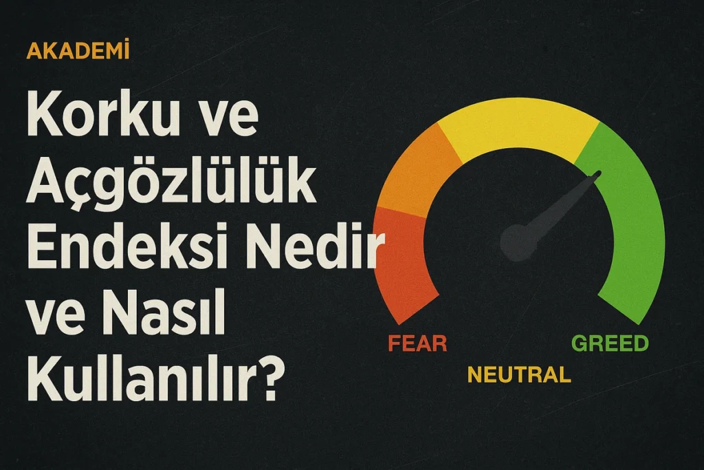 Korku ve Açgözlülük Endeksi